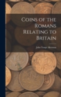 Image for Coins of the Romans Relating to Britain