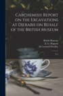 Image for Carchemish : Report on the Excavations at Djerabis on Behalf of the British Museum: V.3