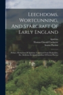 Image for Leechdoms, Wortcunning, And Starcraft Of Early England