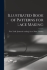 Image for Illustrated Book of Patterns for Lace Making