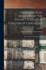 Image for Genealogical Memoirs of the Extinct Family of Chester of Chicheley