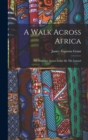 Image for A Walk Across Africa