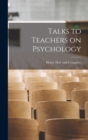 Image for Talks to Teachers on Psychology