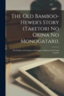 Image for The Old Bamboo-Hewer&#39;s Story (Taketori No Okina No Monogatari).