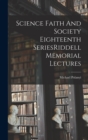 Image for Science Faith And Society Eighteenth SeriesRiddell Memorial Lectures