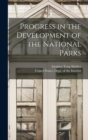 Image for Progress in the Development of the National Parks