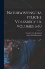 Image for Naturwissenschaftliche Volksbucher, Volumes 6-10
