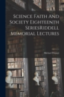 Image for Science Faith And Society Eighteenth SeriesRiddell Memorial Lectures