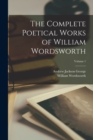 Image for The Complete Poetical Works of William Wordsworth; Volume 1