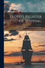 Image for Lloyd&#39;s Register Of Shipping : Register Book. Register Of Ships