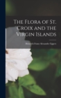 Image for The Flora of St. Croix and the Virgin Islands