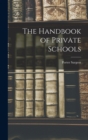Image for The Handbook of Private Schools