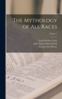Image for The Mythology of All Races; Volume 1