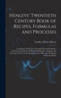Image for Henleys&#39; Twentieth Century Book of Recipes, Formulas and Processes