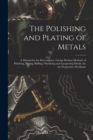 Image for The Polishing and Plating of Metals