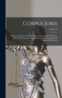 Image for Corpus Juris : Being A Complete And Systematic Statement Of The Whole Body Of The Law As Embodied In And Developed By All Reported Decisions; Volume 9