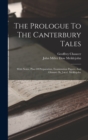 Image for The Prologue To The Canterbury Tales : With Notes, Plan Of Preparation, Examination Papers, And Glossary By J.m.d. Meiklejohn