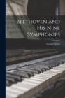 Image for Beethoven and his Nine Symphonies