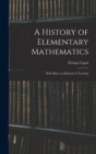 Image for A History of Elementary Mathematics