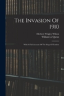 Image for The Invasion Of 1910