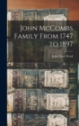 Image for John McCombs Family From 1747 to 1897
