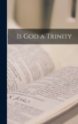 Image for Is God a Trinity