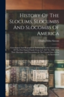 Image for History Of The Slocums, Slocumbs And Slocombs Of America