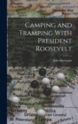 Image for Camping and Tramping With President Roosevelt