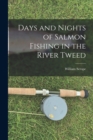 Image for Days and Nights of Salmon Fishing in the River Tweed