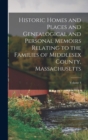 Image for Historic Homes and Places and Genealogical and Personal Memoirs Relating to the Families of Middlesex County, Massachusetts; Volume 4