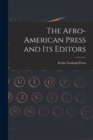 Image for The Afro-American Press and Its Editors