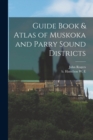 Image for Guide Book &amp; Atlas of Muskoka and Parry Sound Districts