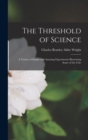 Image for The Threshold of Science