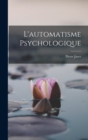Image for L&#39;automatisme Psychologique