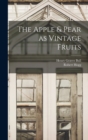 Image for The Apple &amp; Pear as Vintage Fruits