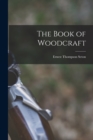 Image for The Book of Woodcraft
