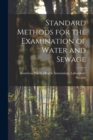 Image for Standard Methods for the Examination of Water and Sewage