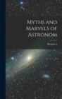 Image for Myths and Marvels of Astronom