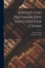 Image for Kinder-Und Hausmarchen Der Gebruder Grimm