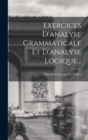 Image for Exercices D&#39;analyse Grammaticale Et D&#39;analyse Logique...