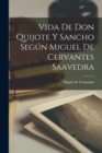 Image for Vida de Don Quijote y Sancho segun Miguel de Cervantes Saavedra