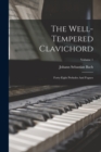 Image for The Well-tempered Clavichord : Forty-eight Preludes And Fugues; Volume 1