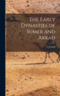 Image for The Early Dynasties of Sumer and Akkad
