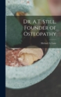 Image for Dr. A.T. Still, Founder of Osteopathy