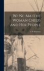 Image for Wi-ne-ma (the Woman Chief) and her People