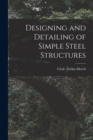 Image for Designing and Detailing of Simple Steel Structures