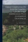 Image for Obras Completas de Luis de Camoes, Correctas e Emendadas Pelo Cuidado e Diligencia
