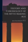 Image for History and Chronology of the Myth-Making Age