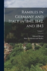 Image for Rambles in Germany and Italy in 1840, 1842, and 1843; Volume 1