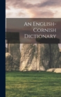 Image for An English-cornish Dictionary
